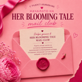 Her blooming tale mail club